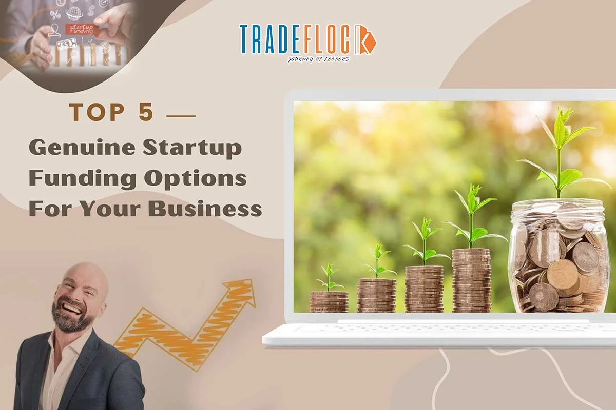 Top 5 Genuine Startup Funding Options For Your Business