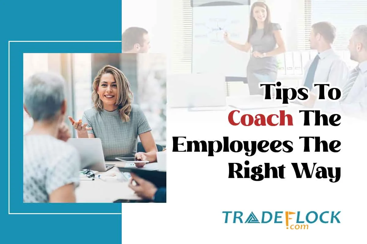 How to Coach Employees the Right Way