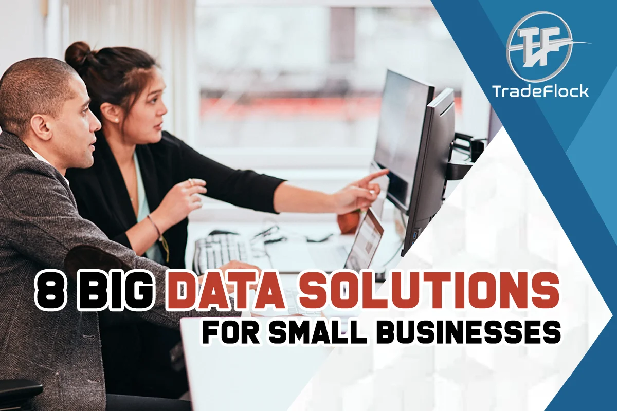 Five Most Effective Big Data Solutions For Small Businesses