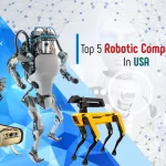 Top 5 Robotics Companies in USA You Can Follow For Inspiration