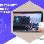 How to Connect AirPods to MacBook Air [Trusted Guide]