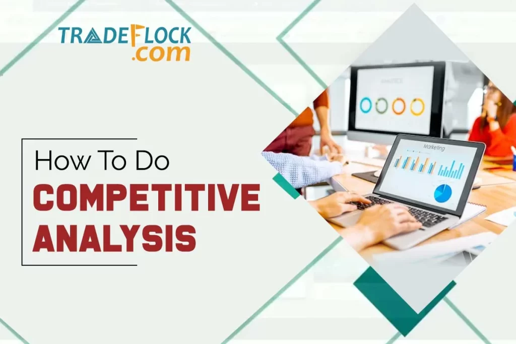 Here’s How to Do a Competitive Analysis In 5 Easy Steps