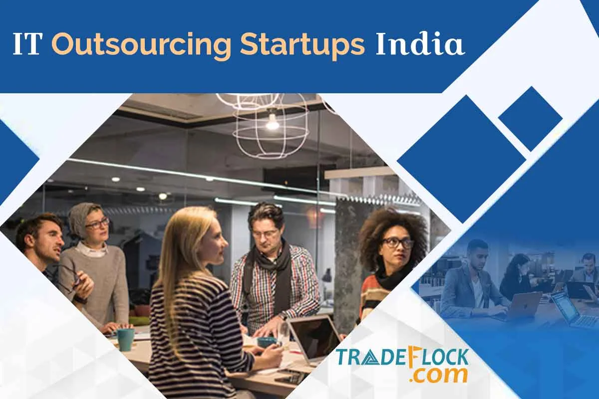 Most Promising IT Outsourcing Startups In India to Keep on Track