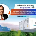 Reliance New Energy Solar to Buy 40% Stakes in Sterling and Wilson Solar