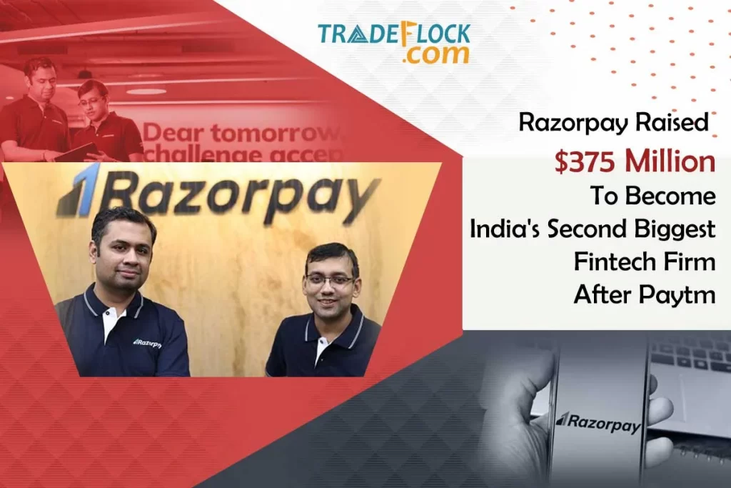 Indian Fintech Firm Razorpay Raises $375 Million; Valuation Gets Double