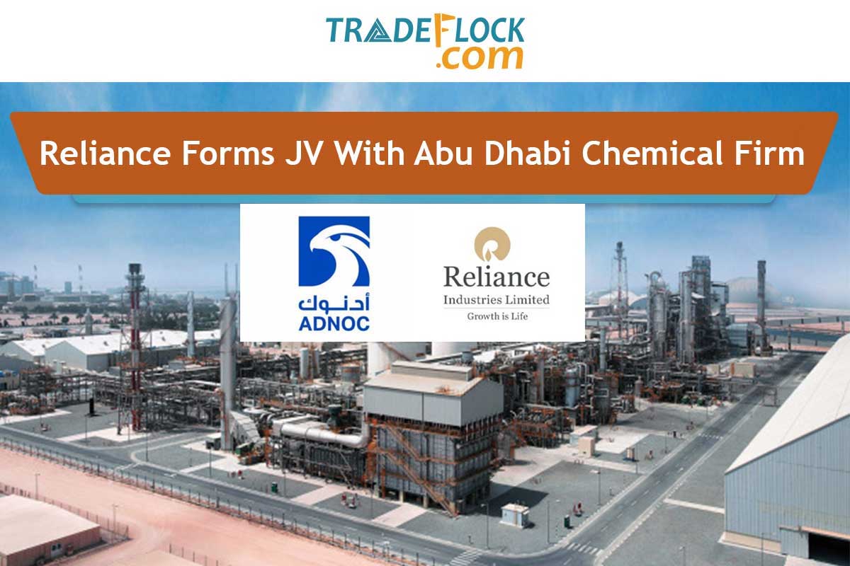 RIL Partners With Abu Dhabi Chemical Firm For A $2 B Venture