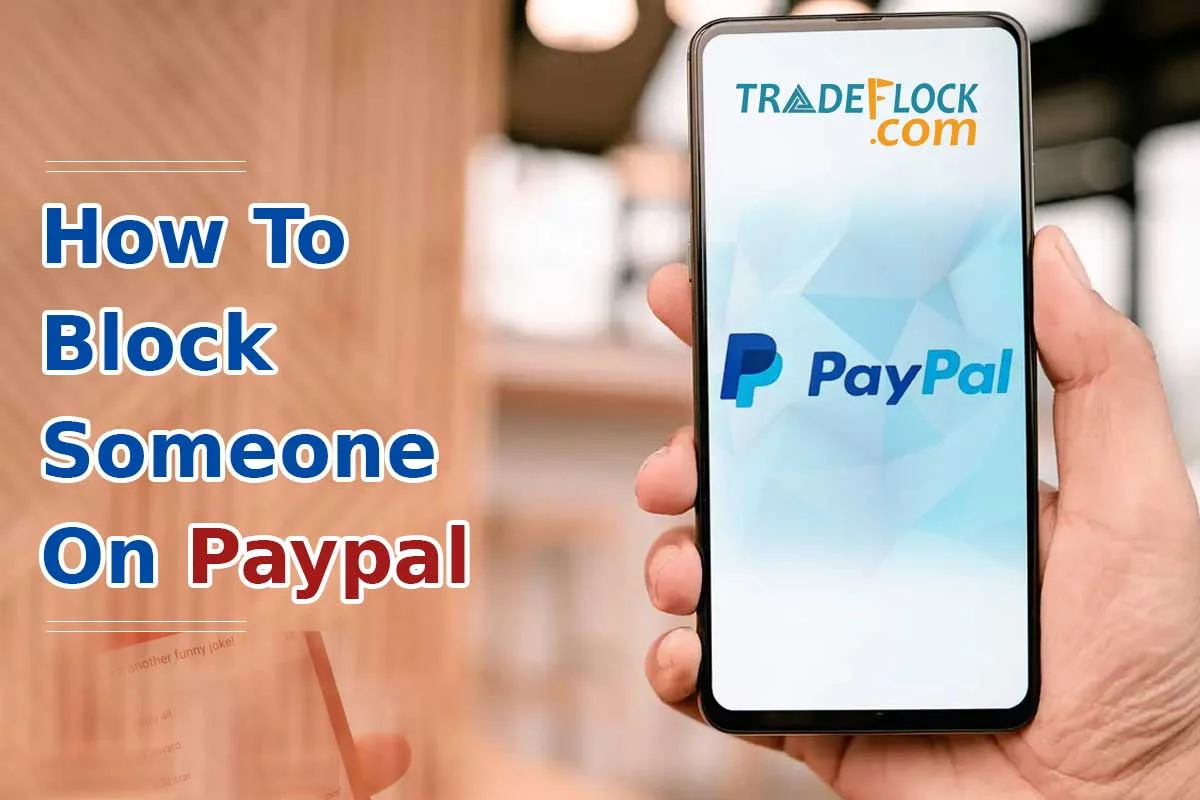 PayPal Account: How to Block Someone on PayPal