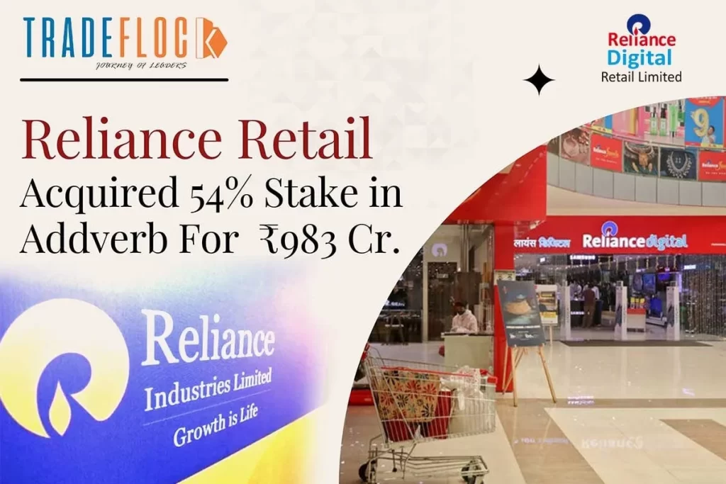 Reliance Retail Acquires 54% Shares in Addverb For ₹ 983 Cr.
