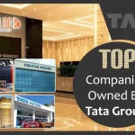 Top‌ ‌11‌ ‌Companies‌ ‌Owned‌ ‌By‌ ‌Tata‌ ‌Group‌ ‌