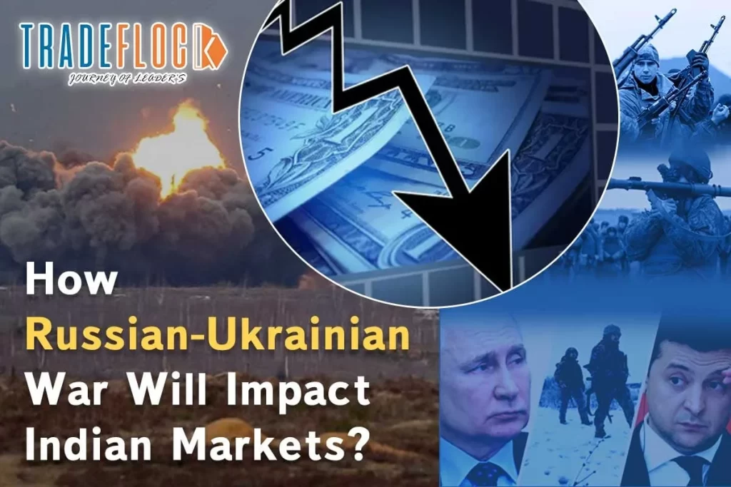 Russia Declares War: Its Impact On Indian Market
