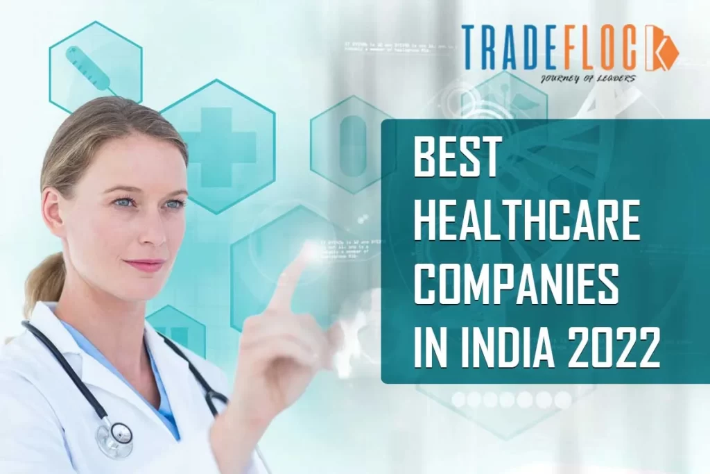 10 Best Healthcare Companies in India 2022