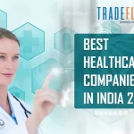 10 Best Healthcare Companies in India 2022
