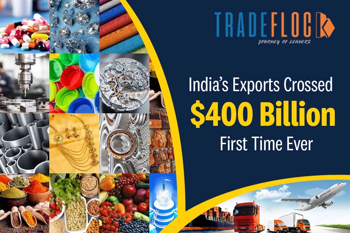 India’s Exports Crossed $400 Billion First Time In The History