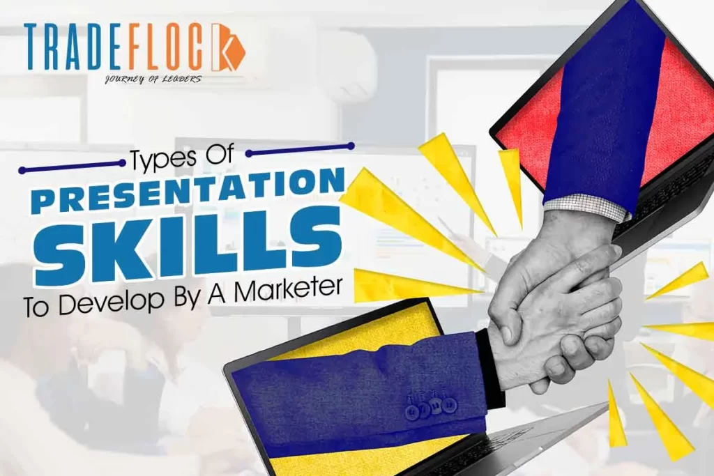 5 Types Of Presentation Skills To Develop By A Marketer