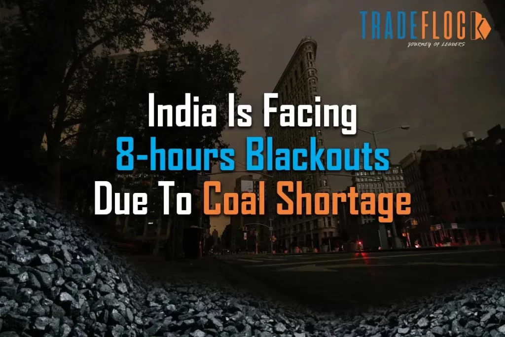 India Is Facing 8-hours Blackouts Due To Coal Shortage