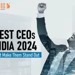 10 Best CEOs in India 2024 | Traits That Make Them Stand Out