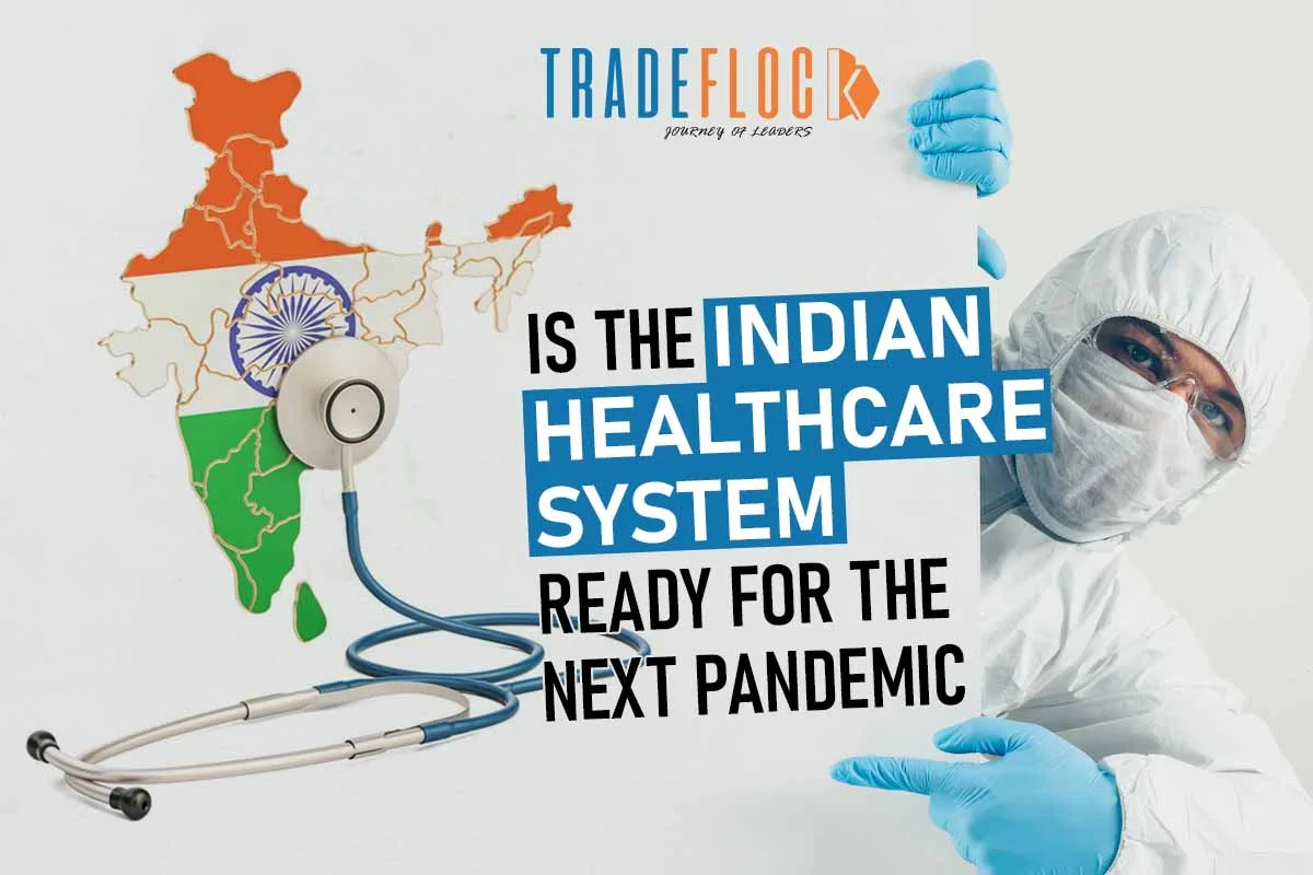 Is the Indian Healthcare System Ready For The Next Pandemic? 