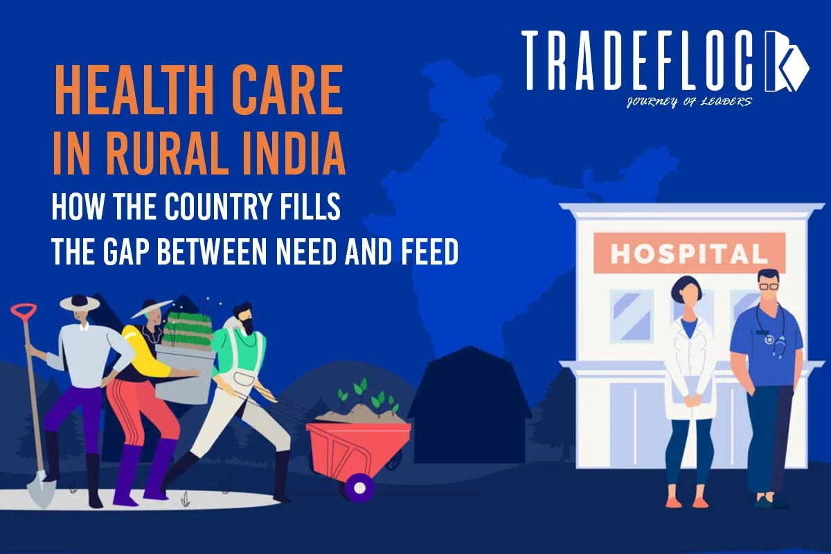 Health Care in Rural India: How The Country Fills The Gap Between Need and Feed