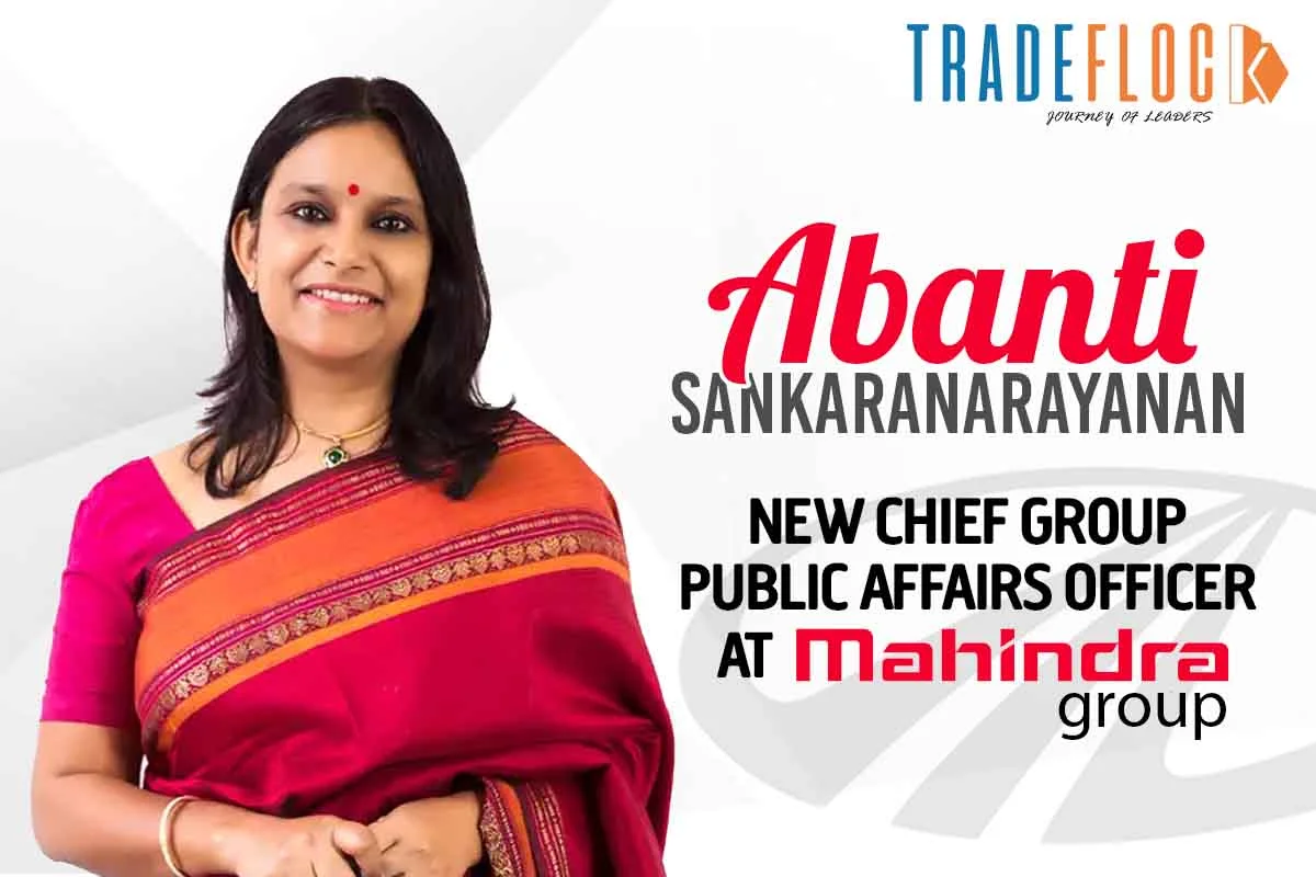 Mahindra Group Appoints Abanti Sankaranarayanan as Chief Group Public Affairs Officer