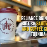 Reliance Partners With UK Chain To Launch Sandwich And Coffee Chain India