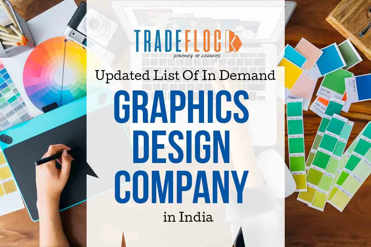 Updated List Of In-demand Graphics Design Company India