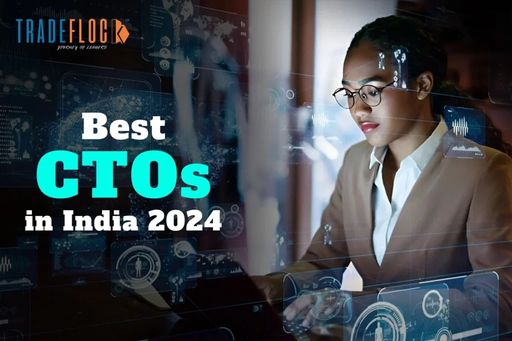 10 Best CTOs in India 2024 – Leaders That Never Stop!