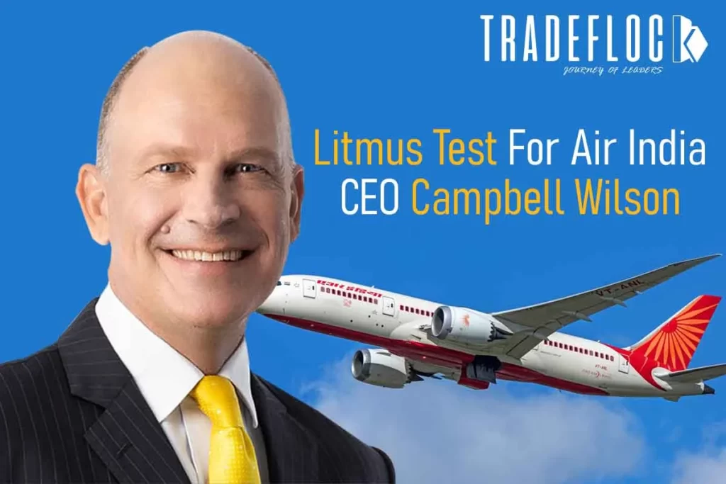 Will The New CEO, Campbell Wilson Revive The Air India?