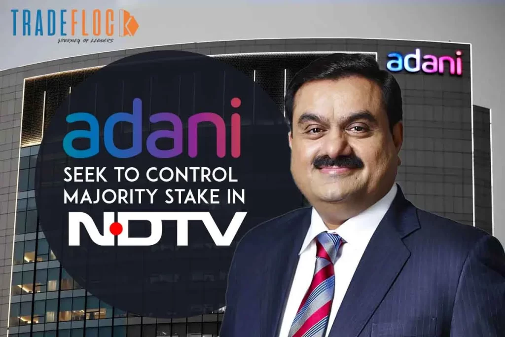 Adani Group To Acquire 29.18% Stake In NDTV, 26% In Line  