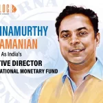 Krishnamurthy Subramanian Appointed As Executive Director At IMF