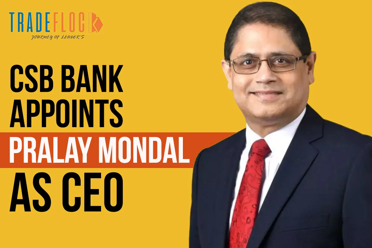 RBI Approved Appointment Of Pralay Mondal As CEO Of CSB