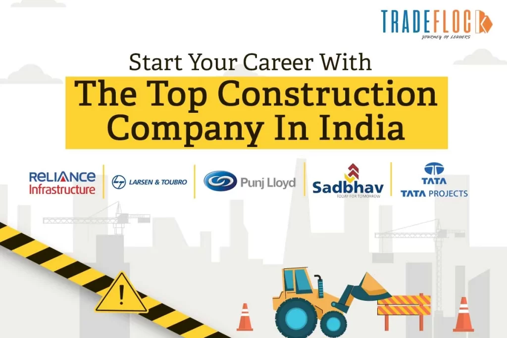 Start Your Career With The Top Construction Company In India 