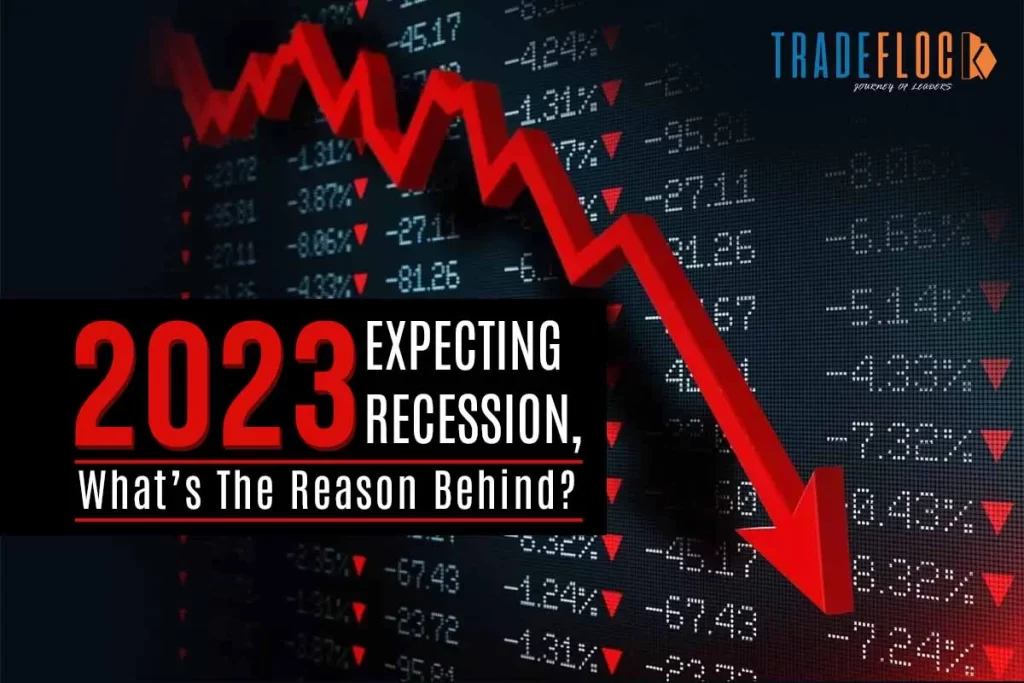 Why Should Investors Expect Recession in 2023?