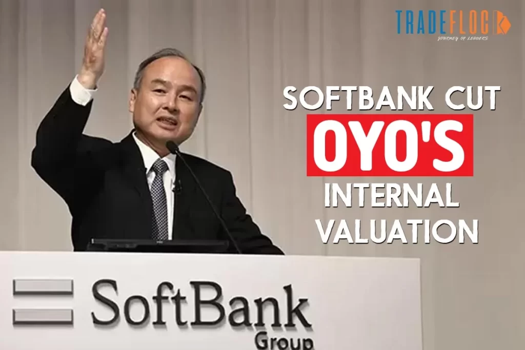 SoftBank Cut OYO’s Internal Valuation To $2.7 Bn