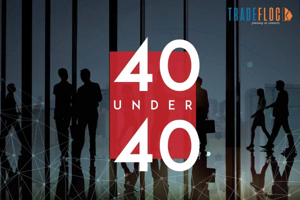 40 Under 40 Leaders – Honouring The Excellence Of Young Professionals