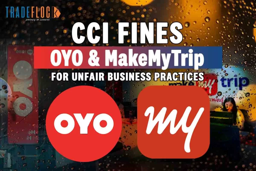 MMT-GO And OYO Fined For ‘Unfair Business Practices’ By CCI 