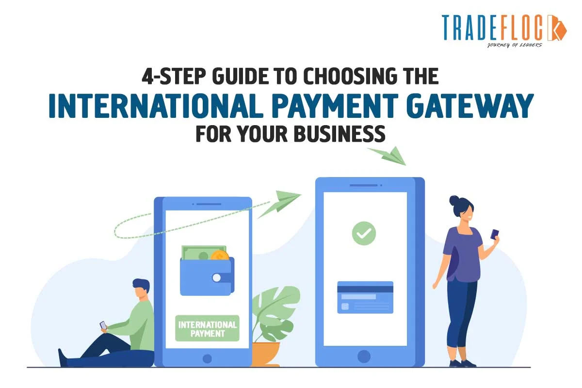 4-Step Guide to Choosing the International Payment Gateway for Your Business