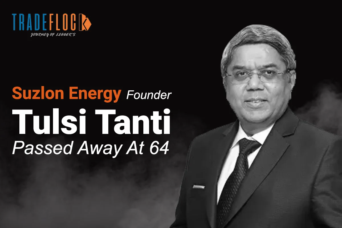 Suzlon Energy Ltd Founder Mr. Tulsi Tanti Passed Away