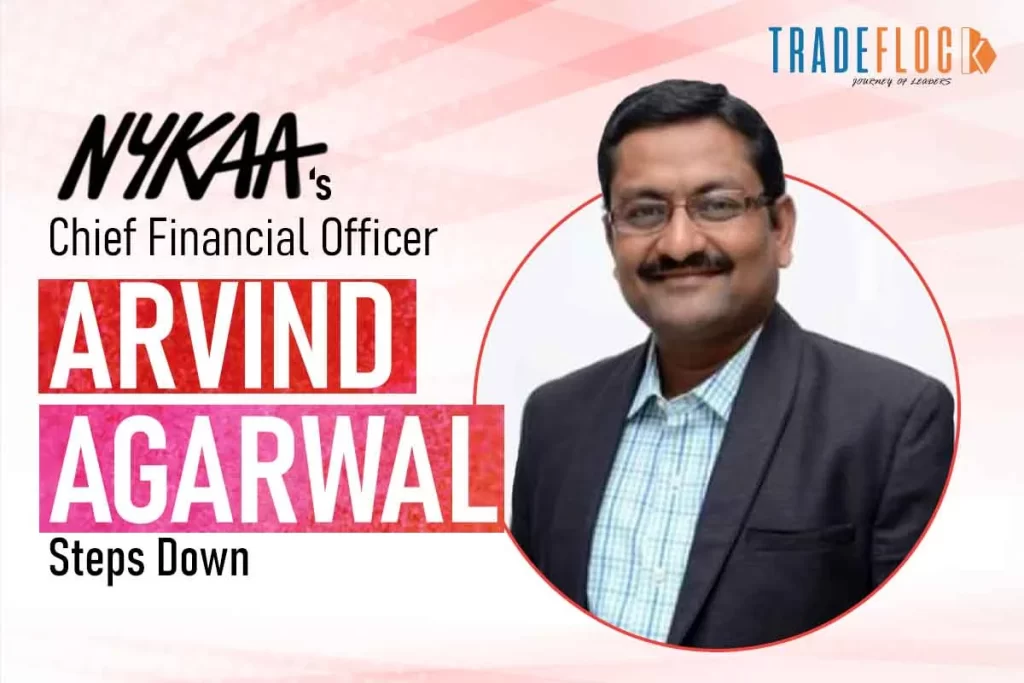 Arvind Agarwal Quits As Nykaa’s Chief Financial Officer