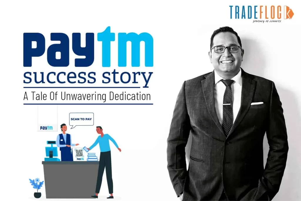 Paytm Success Story: A Tale Of Unwavering Dedication