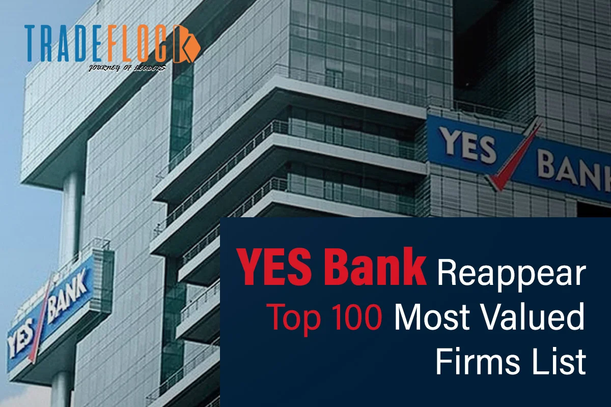 YES Bank Re-enters The Top 100 Most Valued Firms List