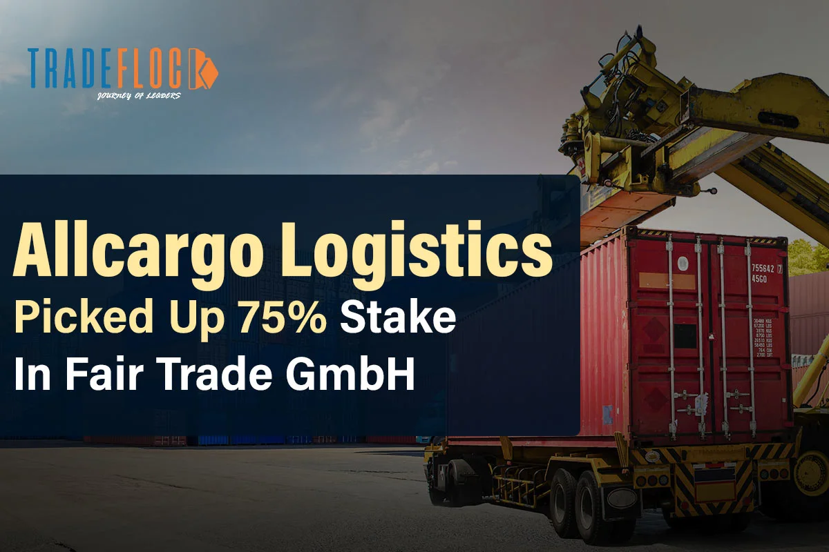 Allcargo Logistics Obtained 75% Of Fair Trade GmbH