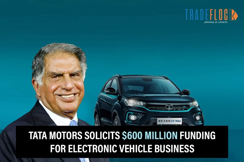 Tata Motors Asks For $600 Million To Expand EV Business
