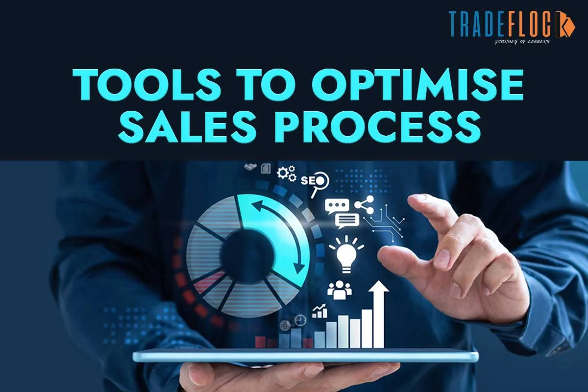 10 Most Essential Tools To Optimise Sales Process