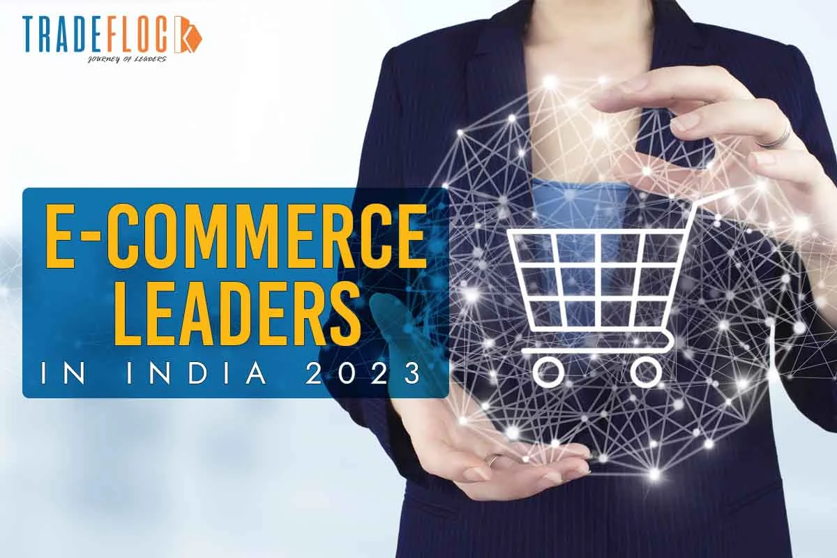 E-commerce Leaders in India 2023 -Top Strengths To Thrive