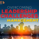 Overcoming Leadership Challenges With Management