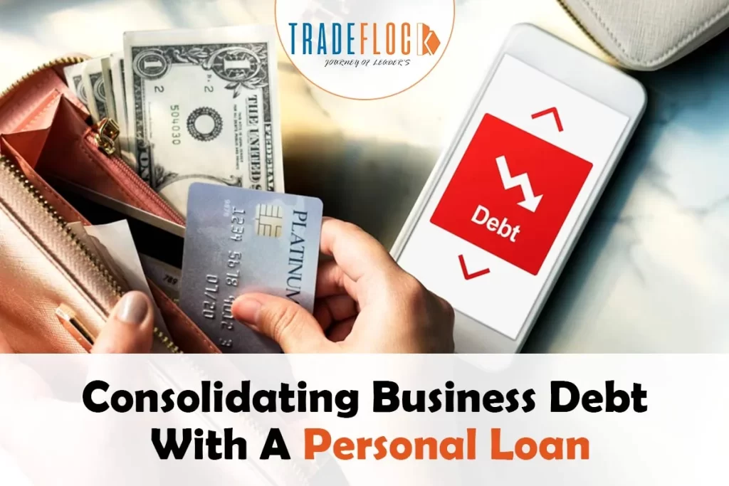 Consolidating Business Debt With A Personal Loan