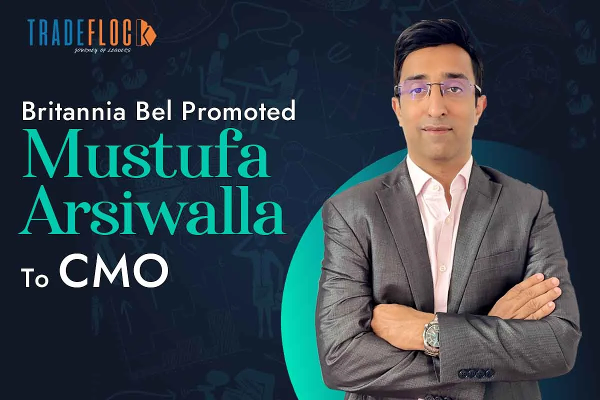 Mustufa Arsiwalla Appointed as CMO of Britannia Bel Foods.