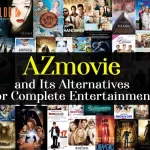 AZmovie and Its Alternatives For Complete Entertainment