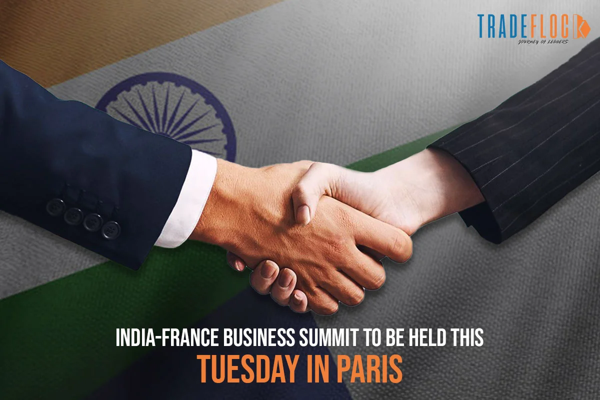 India-France Business Summit To Be Held In Paris On Tuesday