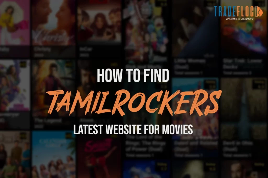 How To Find Tamilrockers Latest Website For Movies